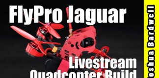 FlyPro-XJaguar-Racing-Quadcopter-Build-LIVESTREAM