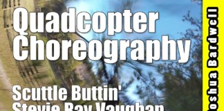 QUADCOPTER-CHOREOGRAPHY-Scuttle-Buttin-Stevie-Ray-Vaughan