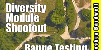 Range-Testing-FATSHARK-DIVERSITY-MODULE-COMPARISON