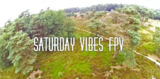 Saturday-vibes-FPV